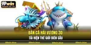 bắn cá Hải Vương 3D