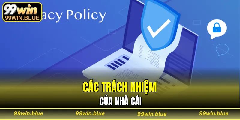 Các trách nhiệm của nhà cái