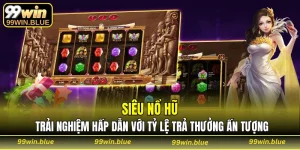 siêu nổ hũ