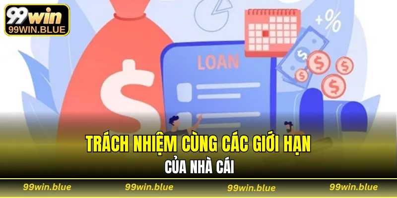 Trách nhiệm cùng các giới hạn của nhà cái